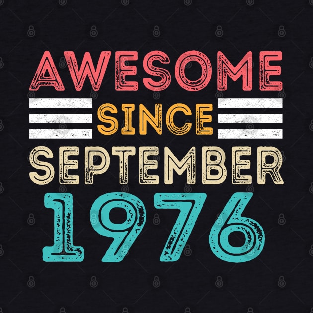 Awesome Since September 1976 by MEDtee